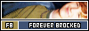 Forever Brocked Gallery