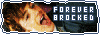 Forever Brocked
