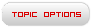 Topic Options