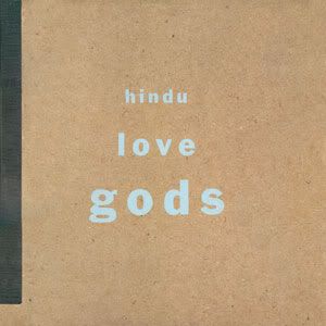 Hindu Love Gods - Hindu Love Gods