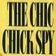 The Chic Chick Spy