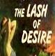 The Lash of Desire