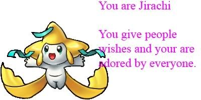Jirachi is the legendary pokemon I'm most like~