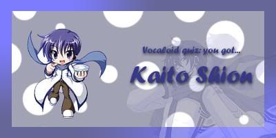 Kaito is the Vocaloid I'm most like~