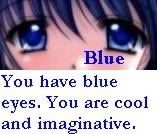 I have blue anime eyes