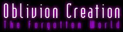 Oblivion Creation