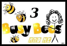 3 Busy Bees and Me