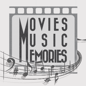 Monday's Movies Music Memories