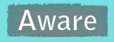 Aware