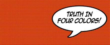 Truth In Four Colors!