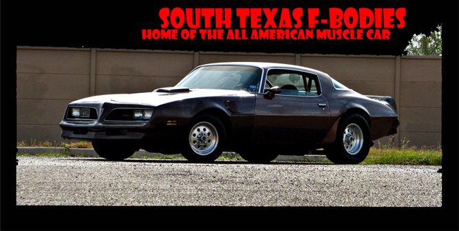 South Texas F-Bodies