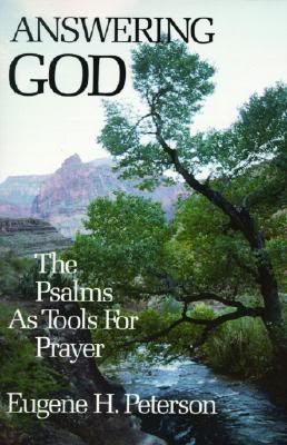 Eugene Peterson,Answering God,Psalms,Prayer