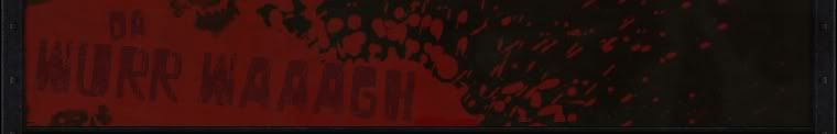 Da Wurr WAAAGH