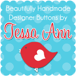 Tessa Ann- Handmade Buttons
