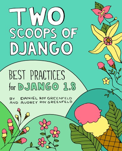 Two scoops of Django photo two-scoops-django-1.8-best-practices_abe21353-2734-4208-8566-c95e22759f59_1024x1024.png