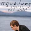 Aqualung - Strange And Beautiful