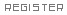 [Register]