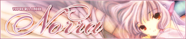 [Image: norra_chobits_sig2.png]
