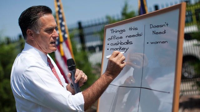 image of Mitt Romney standing a white board writing on it with a marker; I have photoshopped it to read, as though in his handwriting: 'Things This Office Needs: cushballs, monkeys / Doesn't Need: women'