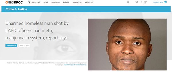 screen cap of a news article featuring a large picture of Africa, a black man, beside a headline reading: 'Unarmed homeless man shot by LAPD officers had meth, marijuana in system, report says'