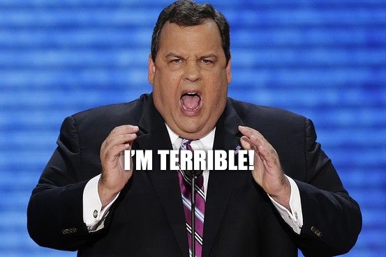 image of Chris Christie at a speaking engagement, screaming and holding his hands up; I've added text to appear as though he's holding it in his hands reading: 'I'M TERRIBLE!'