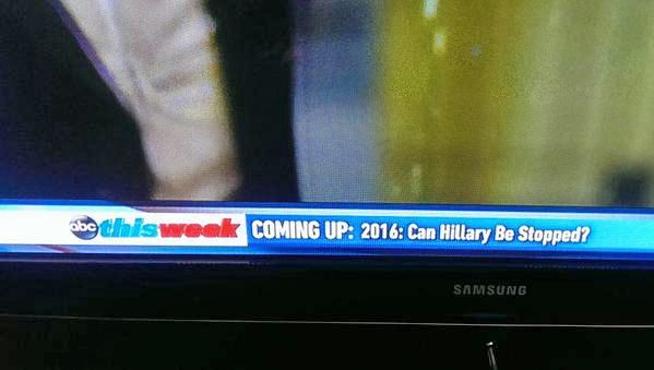 image of my TV screen with a crawl reading: 'COMING UP: 2016: Can Hillary Be Stopped?'