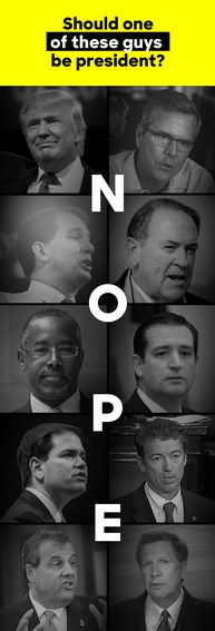 text reading 'Should one of these guys be president?' followed by black and white images of all ten Republican debaters, with the word NOPE running down the middle of them