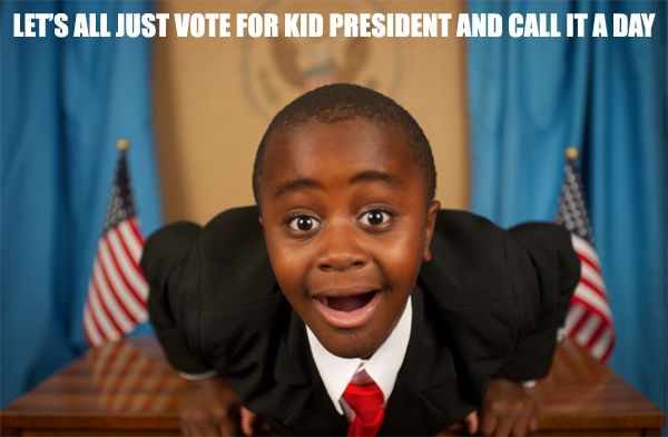 image of Robby Novak as Kid President, to which I've added text reading: 'Let's all just vote for Kid President and call it a day.'