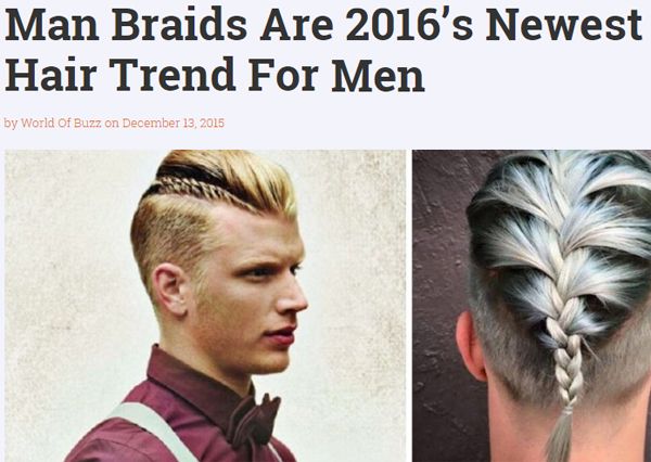 screen cap of an article featuring pictures of men with their hair braided and headlined: 'Man Braids Are 2016's Newest Hair Trend For Men'