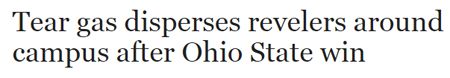 screen cap of a headline from the Dispatch reading: 'Tear gas disperses revelers around campus after Ohio State win'
