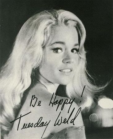 image of a signed photograph of actress Tuesday Weld, which reads: 'Be happy! Tuesday Weld'