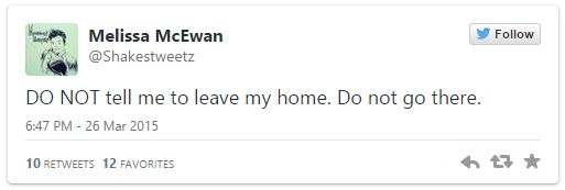 screen cap of a tweet authored by me reading: 'DO NOT tell me to leave my home. Do not go there.'