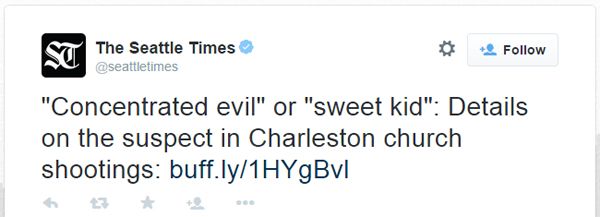 screen cap of tweet posted by the Seattle Times reading: 'Concentrated evil' or 'sweet kid': Details on the suspect in Charleston church shootings
