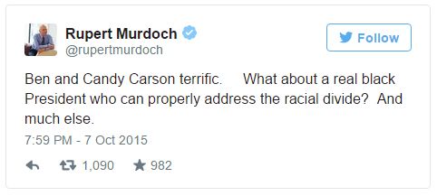 screen cap of tweet authored by Murdoch reading: 'Ben and Candy Carson terrific. What about a real black President who can properly address the racial divide?  And much else.'