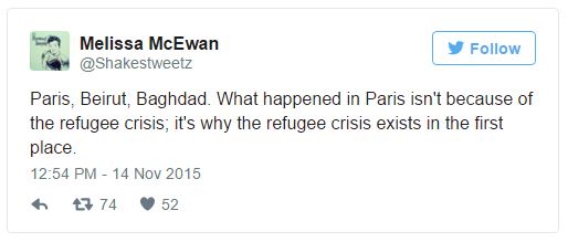 screen cap of tweet authored by me reading: 'Paris, Beirut, Baghdad. What happened in Paris isn't because of the refugee crisis; it's why the refugee crisis exists in the first place.'