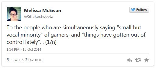 screen cap of tweet authored by me reading: 'To the people who are simultaneously saying 'small but vocal minority' of gamers, and 'things have gotten out of control lately'...'