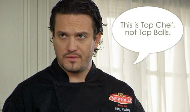 image of former Top Chef contestant Fabio Viviani saying: 'This is Top Chef, not Top Balls.'