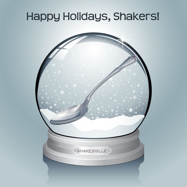 image of a snowglobe with a teaspoon in it labeled Happy, Holidays, Shakers!