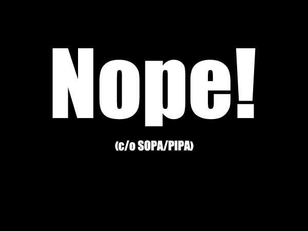 black censor box with text reading 'NOPE! (c/o SOPA/PIPA)'