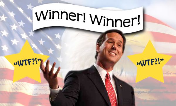 image of Rick Santorum on a patriotic background under a banner reading 'Winner! Winner!' and flanked by two stars reading 'WTF?!'