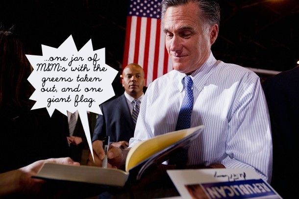 image of Mitt Romney writing in a book at a campaign event in front of a huge flag, to which I have added text reading: '...one jar of M&M's with the greens taken out, and one giant flag.'