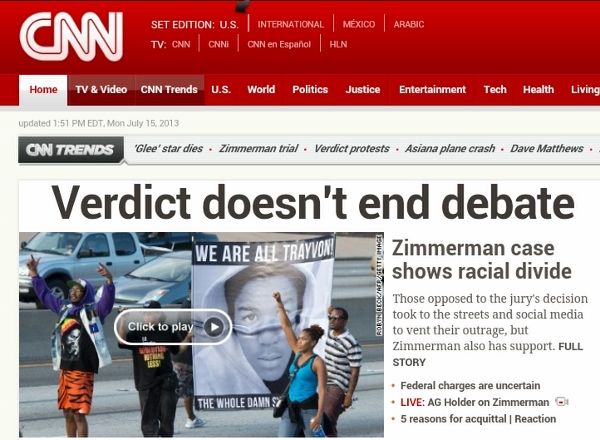 screen cap of CNN's front page with giant headline reading: 'Verdict doesn't end debate' followed by a subhead reading: 'Zimmerman case shows racial divide' and text reading: 'Those opposed to the jury's decision took to the streets and social media to vent their outrage, but Zimmerman also has support.'