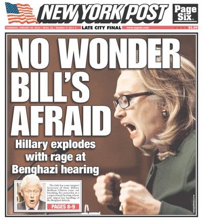 image of the front page of the New York Post, featuring a picture of Clinton looking angry during the hearings, accompanied by the giant headline: 'NO WONDER BILL'S AFRAID: Hillary explodes with rage at Benghazi hearing'