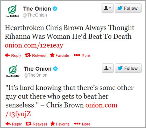 two screencapped tweets, the first reading: 'Heartbroken Chris Brown Always Thought Rihanna Was Woman He'd Beat To Death' and the second reading: 'It's hard knowing that there's some other guy out there who gets to beat her senseless. – Chris Brown'