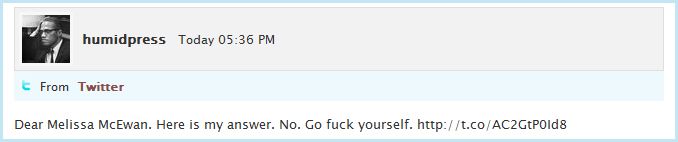 screen cap of a tweet reading: 'Dear Melissa McEwan. Here is my answer. No. Go fuck yourself.'
