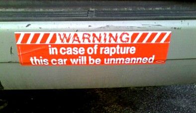 image of bumper sticker reading: 'WARNING: In case of rapture this car will be unmanned.'