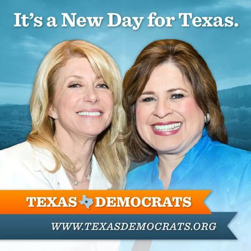 image of Texas politicians Wendy Davis and Leticia Van de Putte with text reading: 'It's a new day for Texas. Texas Democrats.'
