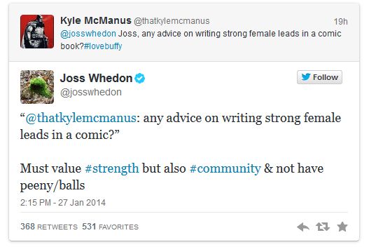 screen cap of tweet authored by Joss Whedon reading: 'Must value #strength but also #community & not have peeny/balls'