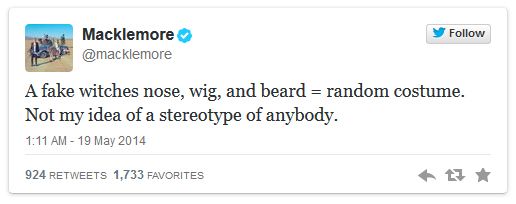 screen cap of a tweet authored by Macklemore reading: 'A fake witches nose, wig, and beard = random costume. Not my idea of a stereotype of anybody.'