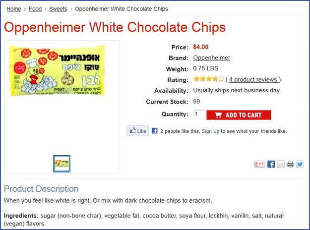 Image of a product page for Oppenheimer White Chocolate Chips. Includes price, brand, rating (four out of five stars), current stock, and options to add to cart, or join two people in liking this on Facebook. The product pictured is a yellow bag with black and white Hebrew writing, a cartoon yellow bear with white chef's hat surrounded by white chocolate chips and what appear to be red cookies, and a handy viewing window so you can see the actual baking chips inside. Under the heading Product Description there is a tagline that reads 'When you feel like white is right. Or mix with dark chocolate chips to eracism.' and a list of ingredients. 